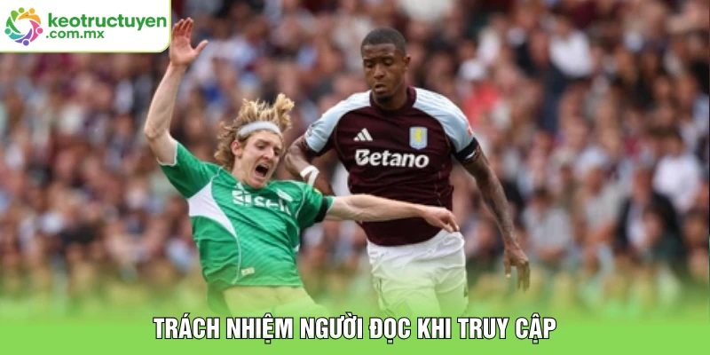 Trách nhiệm người đọc khi truy cập